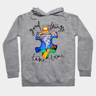 Good Things Take Time Autism Awareness Hoodie